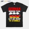 German Drinking Team Lets Get Germany Drinking Team German Unisex T-Shirt