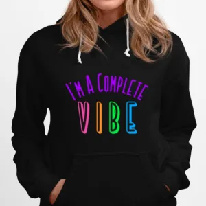 Ggt Im A Complete Vibe Positive Confident Rainbow Unisex T-Shirt