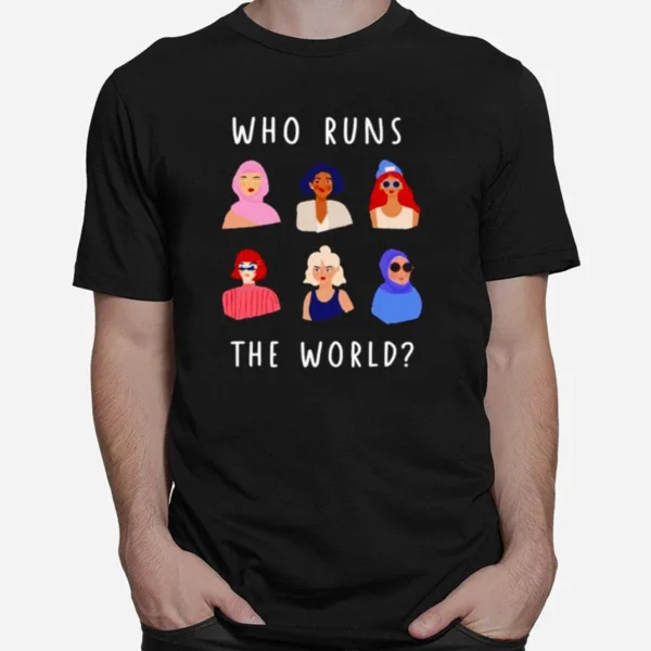 Girl Who Runs The World Unisex T-Shirt