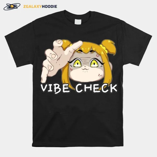 Giving You A Vibe Check Pop Team Epic Unisex T-Shirt