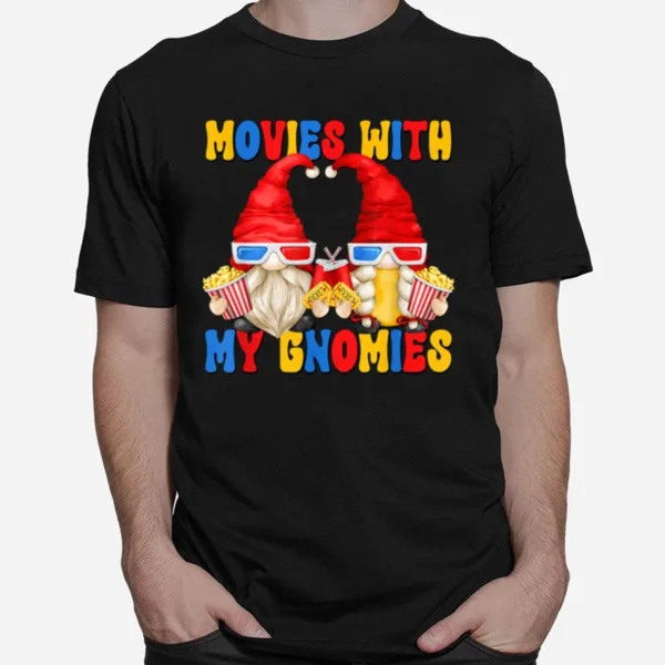 Gnome Mom And Dad With Popcorn Cups Movies With My Gnomies Unisex T-Shirt