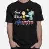 God Bless American Land That I Love Snnopy And Charlie Covid 19 Unisex T-Shirt