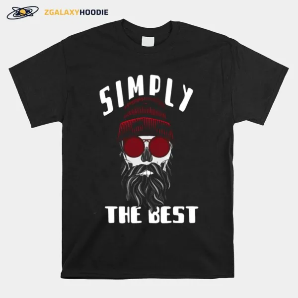 Good Skull Simply The Best Unisex T-Shirt