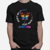 Got And Butterfly Dont Be Afraid Just Have Faith Unisex T-Shirt