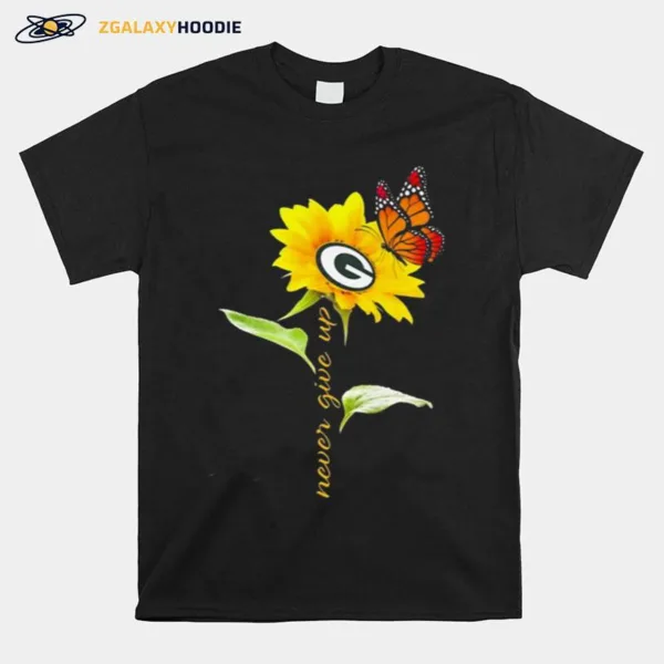 Green Bay Packers Never Give Up Sunflower Butterfly Unisex T-Shirt