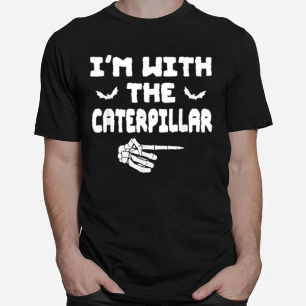 Halloween Costume I? With The Caterpillar Unisex T-Shirt