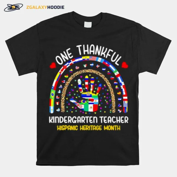 Hand One Thankful Kindergarten Teacher Hispanic Heritage Month Unisex T-Shirt