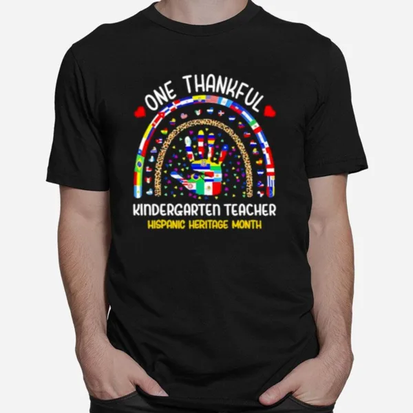 Hand One Thankful Kindergarten Teacher Hispanic Heritage Month Unisex T-Shirt