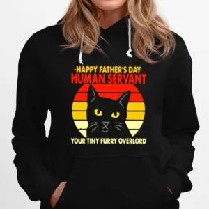 Happy Fathers Day Human Servant Your Tiny Furry Overlord Cat Vintage Unisex T-Shirt