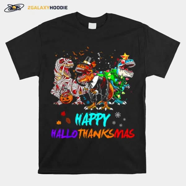 Happy Hallothanksmas T Rex Halloween Christmas Unisex T-Shirt