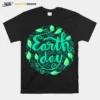 Happy Mother Earth Day Unisex T-Shirt