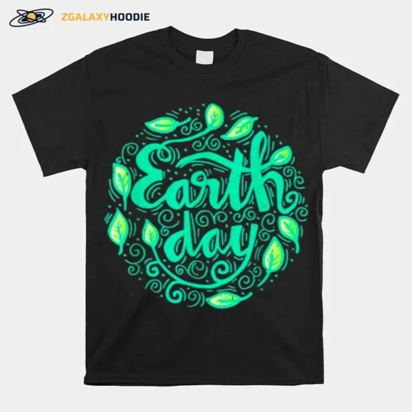 Happy Mother Earth Day Unisex T-Shirt