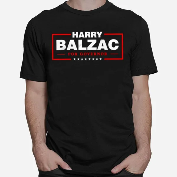 Harry Balzac For Governor Unisex T-Shirt