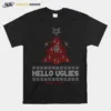 Hello Uglies Ugly Christmas Unisex T-Shirt