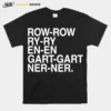 Hen Ry Row En Gart Ner Unisex T-Shirt