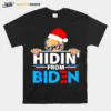 Hidin·From Biden Santa Joe Biden Unisex T-Shirt