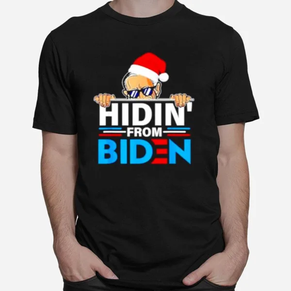 Hidin·From Biden Santa Joe Biden Unisex T-Shirt