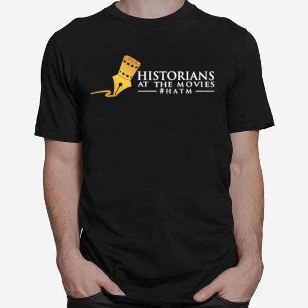 Historians At The Movies Hatm Unisex T-Shirt