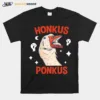 Honkus Ponkus Goose Unisex T-Shirt