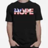 Hope American Flag Blue Merica Red White Patriotic States Funny United Unisex T-Shirt