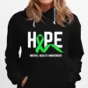 Hope Mental Health Awarenesstal Health Advocate Unisex T-Shirt