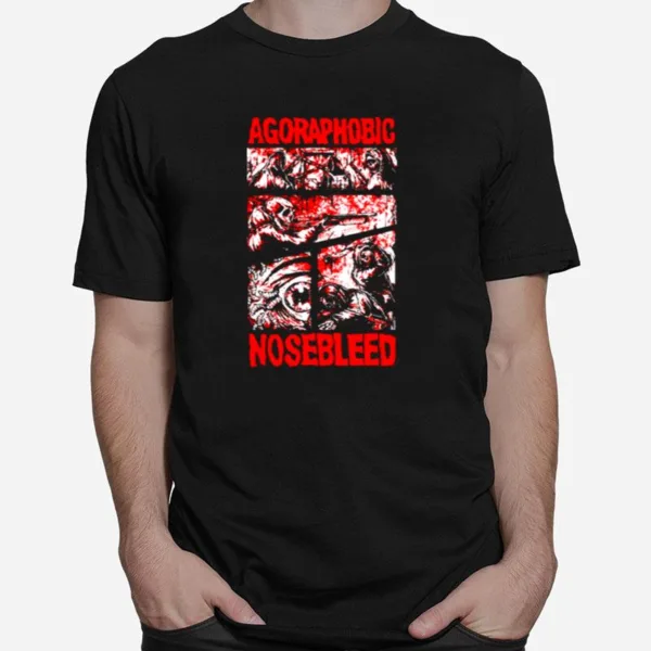 Horror Design Agoraphobic Nosebleed Unisex T-Shirt