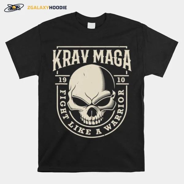 Hot Skull Krav Maga Fight Like A Warrior Unisex T-Shirt