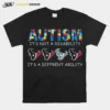 Houston Texans Autism It? Not A Disability It? A Different Ability Unisex T-Shirt