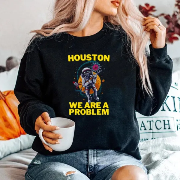 Houston We Are A Problem Active Unisex T-Shirt