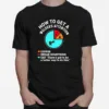 How To Get A Welders Attention Coffee Break Something Unisex T-Shirt