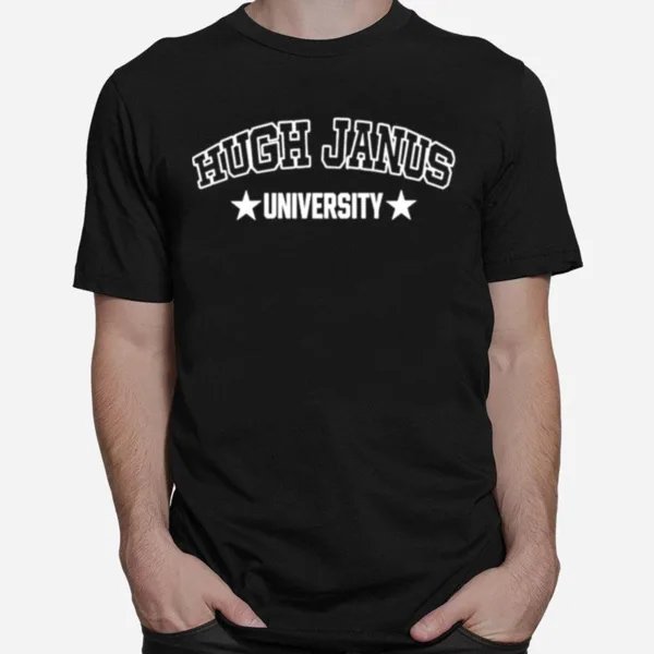 Hugh Janus University Unisex T-Shirt