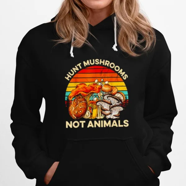 Hunt Mushrooms Not Animals Mushrooms Vintage Unisex T-Shirt