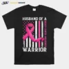 Husband Of A Warrior Breast Cancer Awareness American Flag Unisex T-Shirt