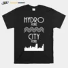 Hydro Means City Means Unisex T-Shirt