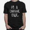 I? A Divisive Issue Unisex T-Shirt