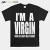 I? A Virgin This Is A Very Old Unisex T-Shirt