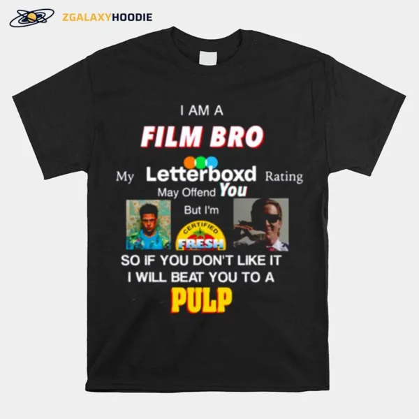 I Am A Film Bro Fight Club Unisex T-Shirt