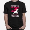 I Am Proof That God Answers Prayers Unisex T-Shirt