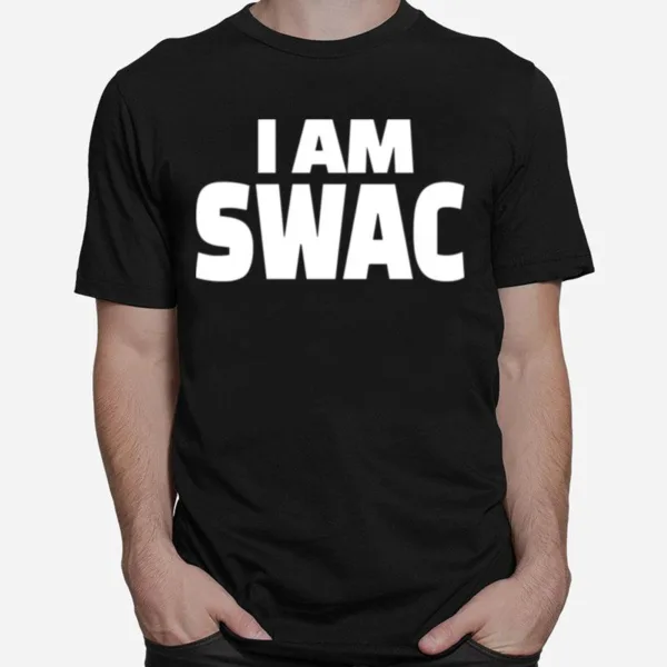 I Am Swac Unisex T-Shirt