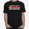 I Ate The Mac And Cheese At Autozone And Survived Unisex T-Shirt