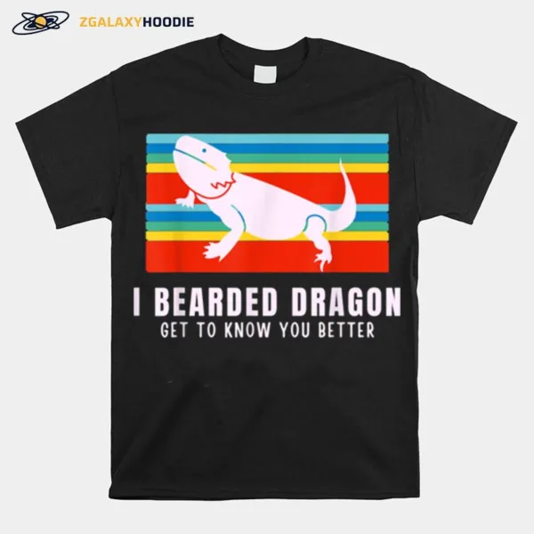 I Bearded Dragon Know You Lizard Unisex T-Shirt