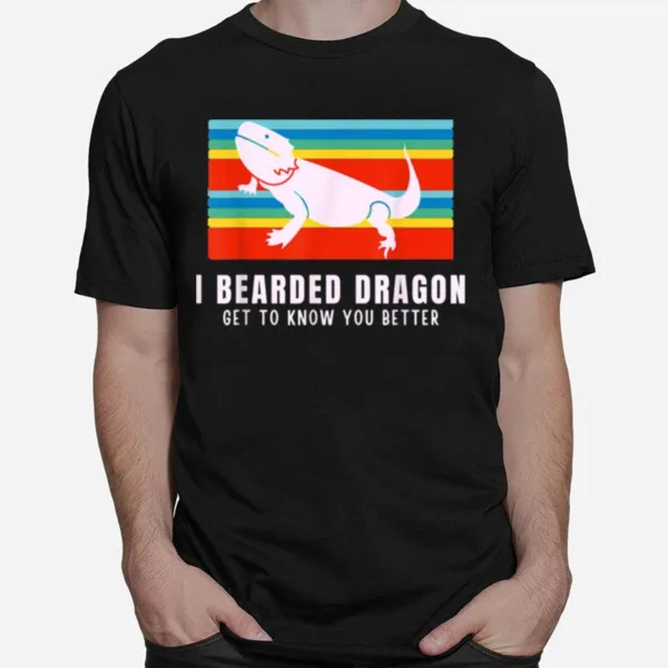 I Bearded Dragon Know You Lizard Unisex T-Shirt