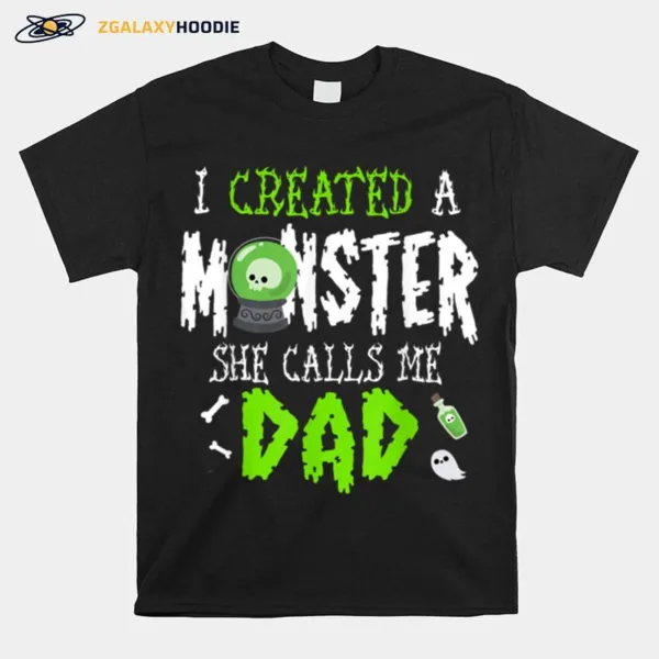 I Created A Monster Halloween Design For Dad From Daughter Unisex T-Shirt