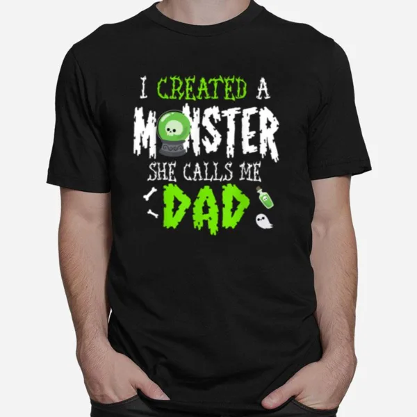 I Created A Monster Halloween Design For Dad From Daughter Unisex T-Shirt