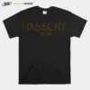 I Dissent Rgb Unisex T-Shirt