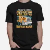 I Dont Care What Kind Of Truck You Drive I Am My Brothers Keeper Trucker Unisex T-Shirt