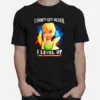 I Dont Get Older I Level Up Tinker Unisex T-Shirt