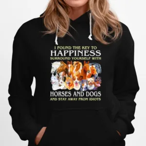 I Found The Key To Happiness Surround Yourself With Horse And Dogs Unisex T-Shirt