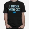 I Fuchs With Cl Unisex T-Shirt