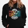 I Have Multiple Sclerosis Whats Your Excuse Unisex T-Shirt